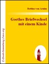 Buchcover Goethes Briefwechsel mit einem Kinde