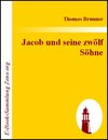 Buchcover Jacob und seine zwölf Söhne
