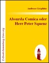 Buchcover Absurda Comica oder Herr Peter Squenz