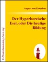 Buchcover Der Hyperboreische Esel, oder Die heutige Bildung