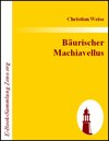 Buchcover Bäurischer Machiavellus