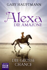 Buchcover Alexa, die Amazone - Die große Chance