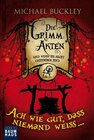 Buchcover Die Grimm Akten - Ach wie gut, dass niemand weiß ...