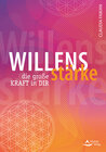 Buchcover Willensstärke – die große Kraft in dir