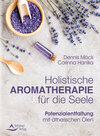 Buchcover Holistische Aromatherapie für die Seele
