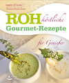 Buchcover Rohköstliche Gourmet-Rezepte für Genießer