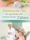 Buchcover Ätherische Öle für gesunde und schmerzfreie Zähne
