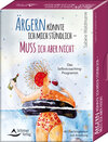 Buchcover Ärgern könnte ich mich stündlich – muss ich aber nicht - Das Selbstcoaching-Programm