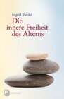 Buchcover Die innere Freiheit des Alterns