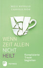 Buchcover Wenn Zeit alleine nicht heilt