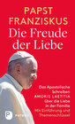 Buchcover Die Freude der Liebe: Das Apostolische Schreiben Amoris Laetitia über die Liebe in der Familie