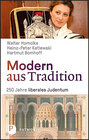 Buchcover Modern aus Tradition: 250 Jahre liberales Judentum
