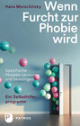 Buchcover Wenn Furcht zur Phobie wird