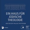 Buchcover Ein Haus für Jüdische Theologie am Neuen Palais Potsdam