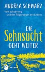 Buchcover Die Sehnsucht geht weiter