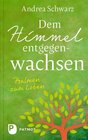 Buchcover Dem Himmel entgegenwachsen