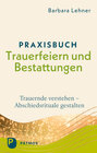 Buchcover Praxisbuch Trauerfeiern und Bestattungen