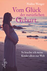 Buchcover Vom Glück der natürlichen Geburt