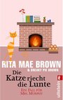 Buchcover Die Katze riecht die Lunte / Ein Mrs.-Murphy-Krimi Bd.7