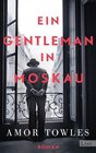 Buchcover Ein Gentleman in Moskau / Ullstein eBooks