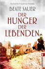 Buchcover Der Hunger der Lebenden / Friederike Matthée Bd.2