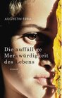Buchcover Die auffällige Merkwürdigkeit des Lebens / Ullstein eBooks