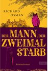 Buchcover Der Mann, der zweimal starb / Die Mordclub-Serie Bd.2