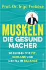 Buchcover Muskeln - die Gesundmacher