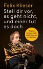 Buchcover Stell dir vor, es geht nicht, und einer tut es doch
