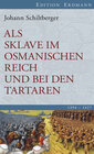 Buchcover Als Sklave im Osmanischen Reich und bei den Tartaren