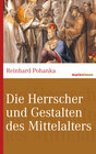 Buchcover Die Herrscher und Gestalten des Mittelalters