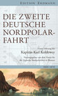 Buchcover Die Zweite Deutsche Nordpolarfahrt