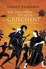 Buchcover Wer zivilisierte die Alten Griechen?