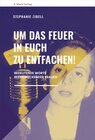 Buchcover Um das Feuer in euch zu entfachen!