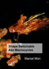 Buchcover Shape Switchable Azo Macrocycles