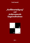 Buchcover „Konfliktverteidigung“ und strafprozessuale Gegenmaßnahmen