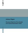 Buchcover Structural Electricity Price Models and Volatile Renewable Infeed