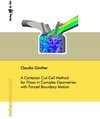 Buchcover A Cartesian Cut-Cell Method for Flows in Complex Geometries with Forced Boundary Motion