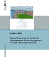 Buchcover Context Awareness for Enhancing Heterogeneous Access Management and Self-Optimizing Networks