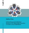 Buchcover Untersuchung supramolekularer Strukturen N,N'-überbrückter Guanidine im Kristall und auf Oberflächen