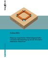 Buchcover Messung magnetischer Materialeigenschaften und deren Berücksichtigung bei der Simulation elektrischer Maschinen