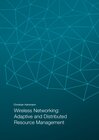 Buchcover Wireless Networking: Adaptive and Distributed Resource Management