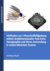 Buchcover Methoden zur Ultraschallbildgebung mittels dreidimensionaler Puls-Echo-Tomographie und deren Anwendung in einem klinisch