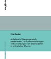 Buchcover Acylsilane in Übergansmetall-katalysierten C–H-Funktionalisierungen und Anwendungen von Siloxycarbenen in synthetischer 