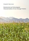 Buchcover Biochemical and Technological Characterization of Corn Storage Proteins
