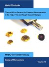 Buchcover Thermal Micro Sensors for Pressure Measurements in the High, Fine and Rough Vacuum Ranges