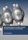 Buchcover Koordinationspolymere und MOFs auf Basis fluorierter tritopischer Carboxylatlinker