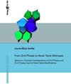 Buchcover From Zintl Phases to Novel Tetrel Allotropes - Quantum Chemical Considerations of Zintl Phases and Zintl Clusters lead t