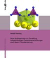 Buchcover Neue Syntheserouten zur Darstellung halogenidhaltiger Oxoanionenverbindungen sowie deren Charakterisierung