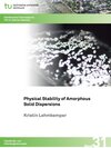 Buchcover Physical Stability of Amorphous Solid Dispersions